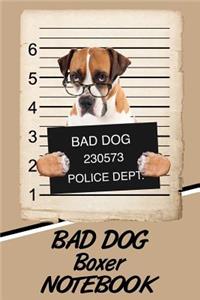 Bad Dog Boxer Notebook