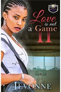 Love is Not a Game 2