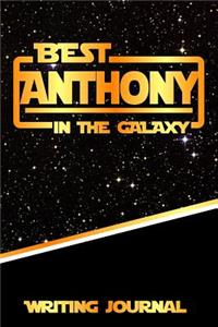 Best Anthony in the Galaxy Writing Journal