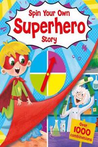 SPIN YOUR OWN STORY SUPERHERO