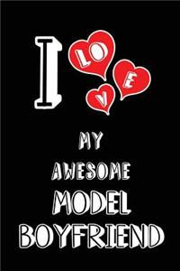 I Love My Awesome Model Boyfriend