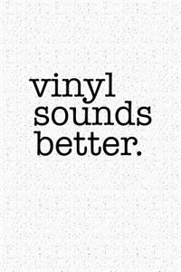 Vinyl Sounds Better