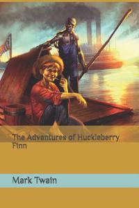 The Adventures of Huckleberry Finn