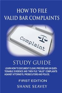 How to File Valid Bar Complaints
