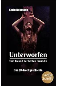 Unterworfen Vom Freund Der Besten Freundin