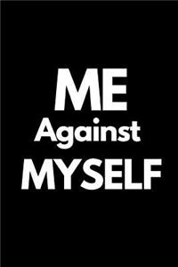 Me Against Myself