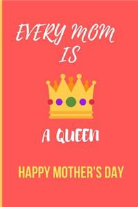Every Mom Is a Queen