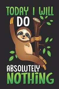 Today I Will Do Absolutely Nothing