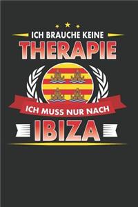 Ich Brauche Keine Therapie Ich Muss Nur Nach Ibiza