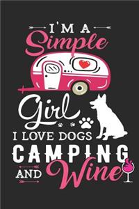 I'm a Simple Girl I Love Dogs Camping and Wine
