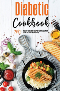The Diabetic Cookbook for Beginners 2021