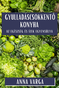 Gyulladáscsökkentő Konyha