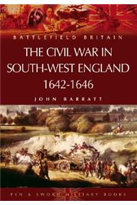 Civil War in South-west England, The: 1642-1646