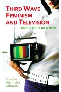 Third Wave Feminism and Television