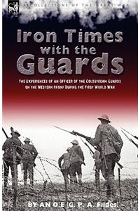 Iron Times With the Guards