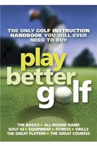 Play Better Golf