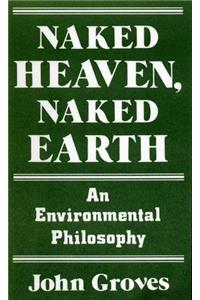 Naked Heaven, Naked Earth
