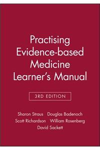 Practising Evidence-Based Medicine Learner's Manual