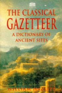 THE CLASSICAL GAZETTEER