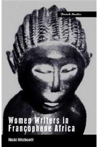 Women Writers in Francophone Africa