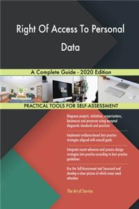 Right Of Access To Personal Data A Complete Guide - 2020 Edition