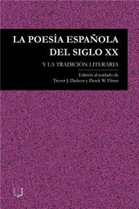 Poesia Espanola del Siglo XX Y La Tradicion Literaria