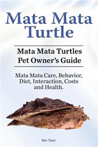 Mata Mata Turtle. Mata Mata Turtles Pet Owner's Guide. Mata Mata Care, Behavior, Diet, Interaction, Costs and Health.