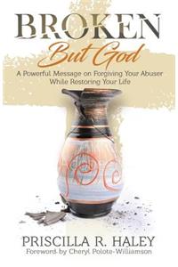Broken But God