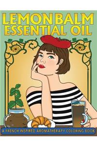 Lemon Balm Essential Oil