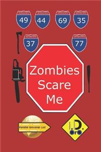 Zombies Scare Me (Edition Francaise)