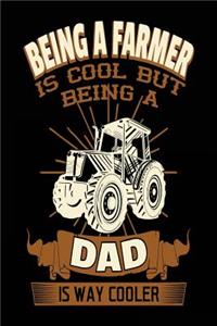 Being A Farmer Is Cool But Being A Dad Is Way Cooler
