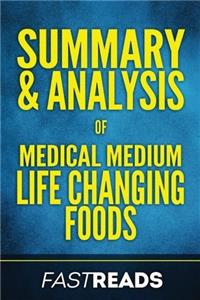 Summary & Analysis of Medical Medium Life Changing Foods