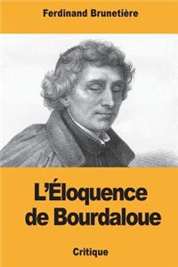 L'Éloquence de Bourdaloue