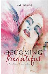 Becoming Beautiful