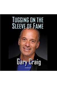 Tugging on the Sleeve of Fame