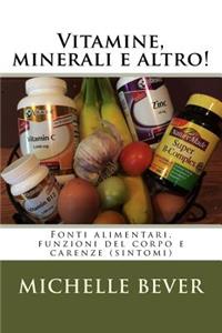 Vitamine, minerali e altro!
