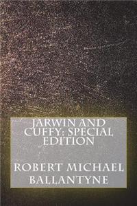 Jarwin and Cuffy
