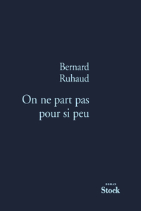 On ne part pas pour si peu