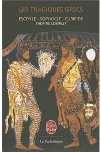 Les Tragiques Grecs