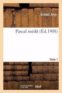 Pascal Inédit. Tome 1