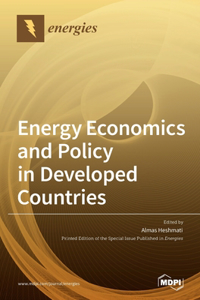Energy Economics and Policy in Developed Countries