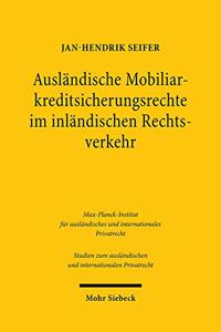 Auslandische Mobiliarkreditsicherungsrechte Im Inlandischen Rechtsverkehr