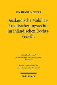 Ausländische Mobiliarkreditsicherungsrechte im inländischen Rechtsverkehr