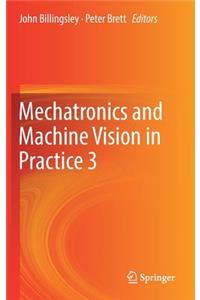 Mechatronics and Machine Vision in Practice 3