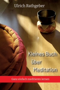 Kleines Buch über Meditation