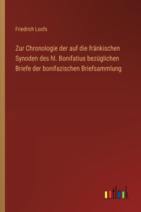 Zur Chronologie der auf die fränkischen Synoden des hl. Bonifatius bezüglichen Briefe der bonifazischen Briefsammlung