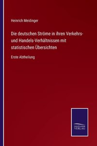 deutschen Ströme in ihren Verkehrs- und Handels-Verhältnissen mit statistischen Übersichten