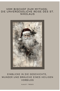 Vom Bischof zum Mythos