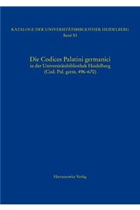 Die Codices Palatini Germanici in Der Universitatsbibliothek Heidelberg (Cod. Pal. Germ. 496-670)