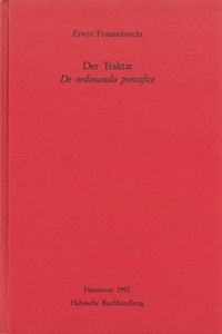 Der Traktat de Ordinando Pontifice
